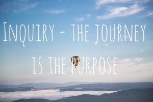 alt=“Inquiry - the journey is the purpose”